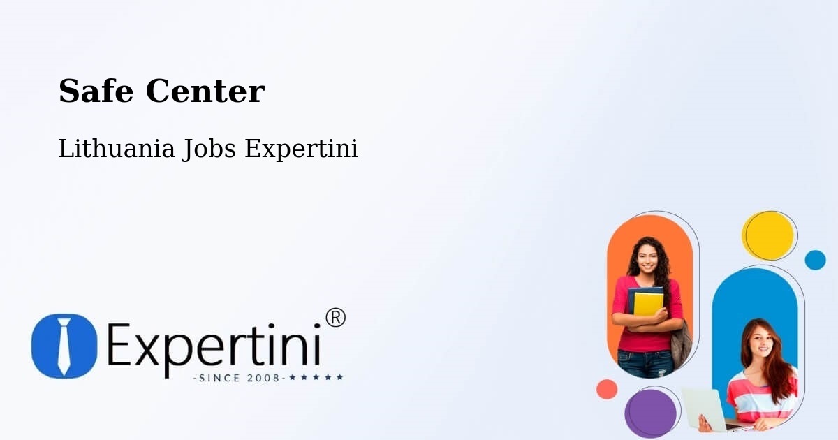 Safety Center – Klaipėda - Lithuania Jobs Expertini