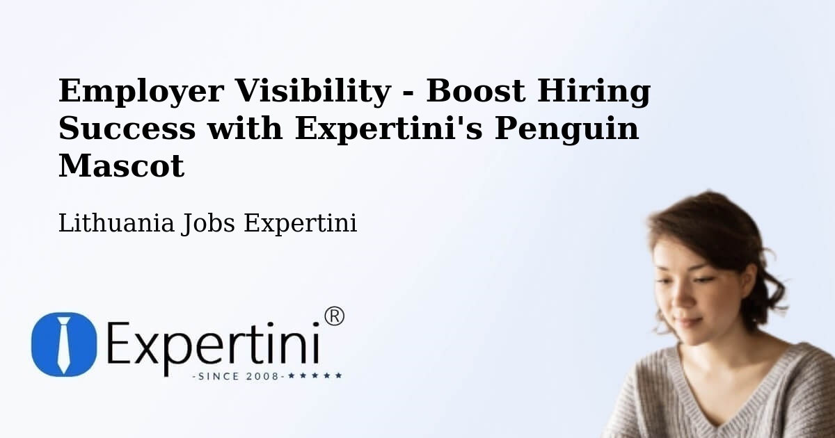 CV and Resume Visibility Optimization – Klaipėda - Lithuania Jobs Expertini